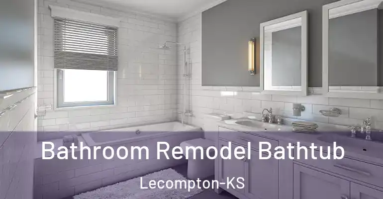 inner Bathroom imggen Bathroom Remodel Bathtub Lecompton-KS